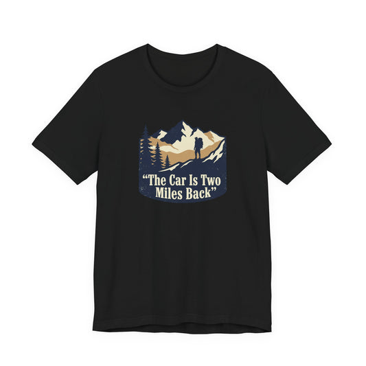 WildCraft Co. “The Car Is Two Miles Back” Vintage Backpacking T-Shirt